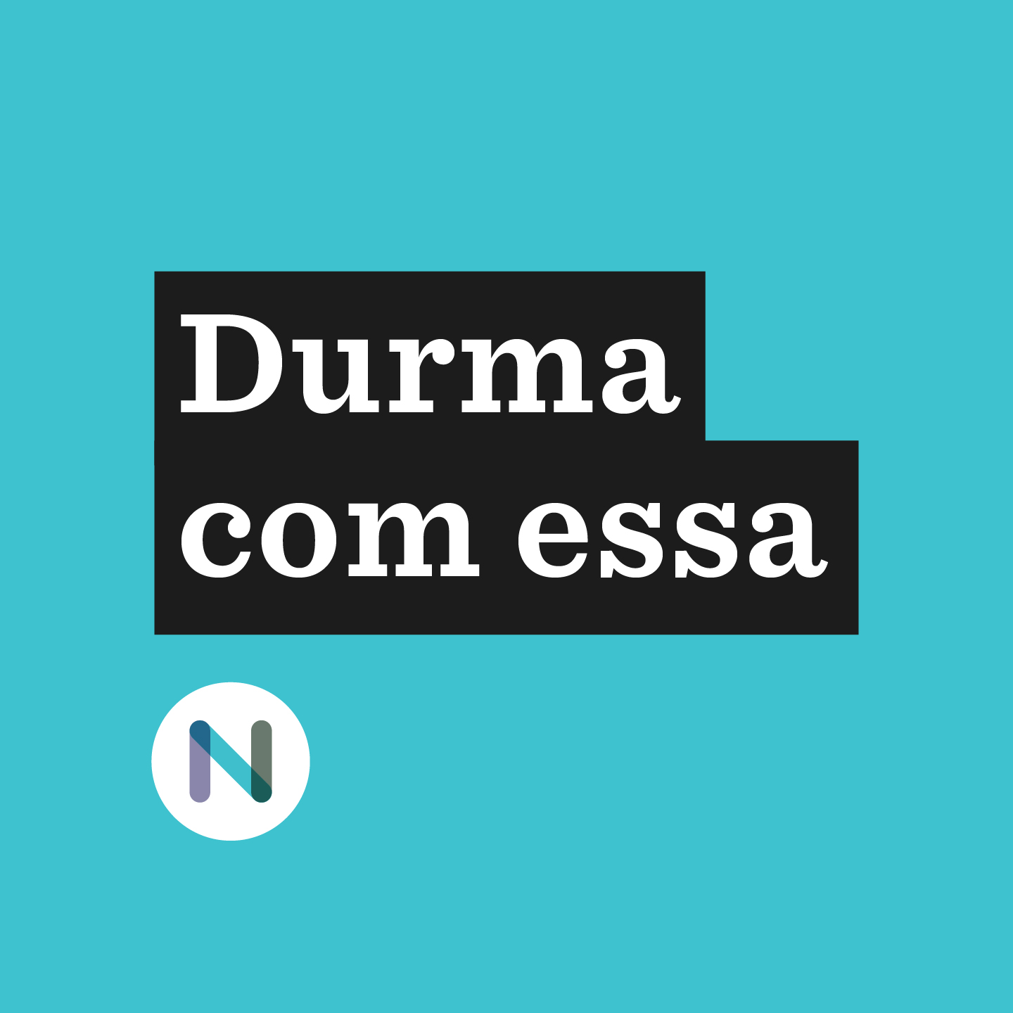 Capa do podcast Durma com essa